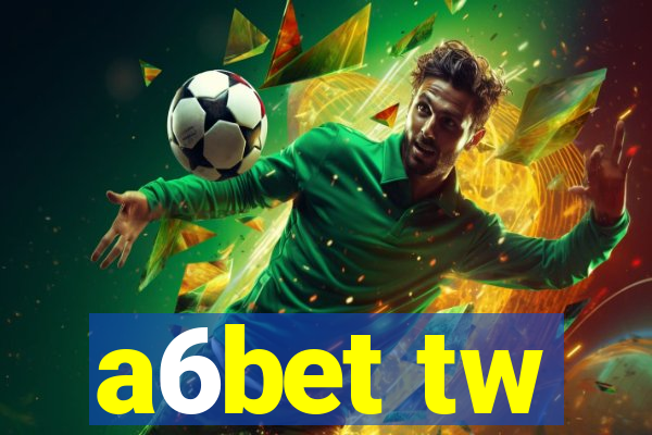 a6bet tw